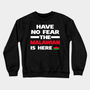 No Fear Malawian Is Here Malawi Crewneck Sweatshirt